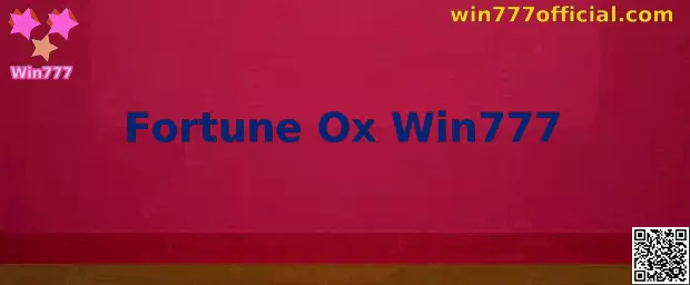 Fortune Ox Win777 Interface do Jogo