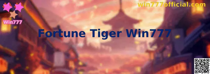 Fortune Tiger Win777