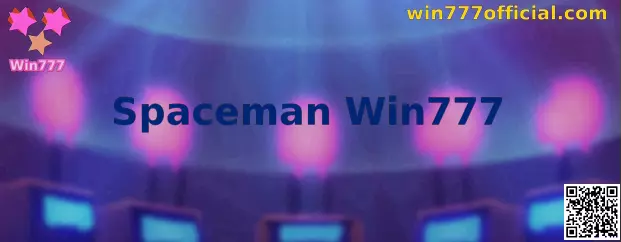 Spaceman Win777