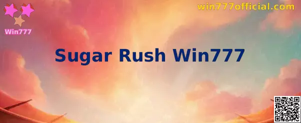 Sugar Rush Win777 e Gates of Olympus 9fgame
